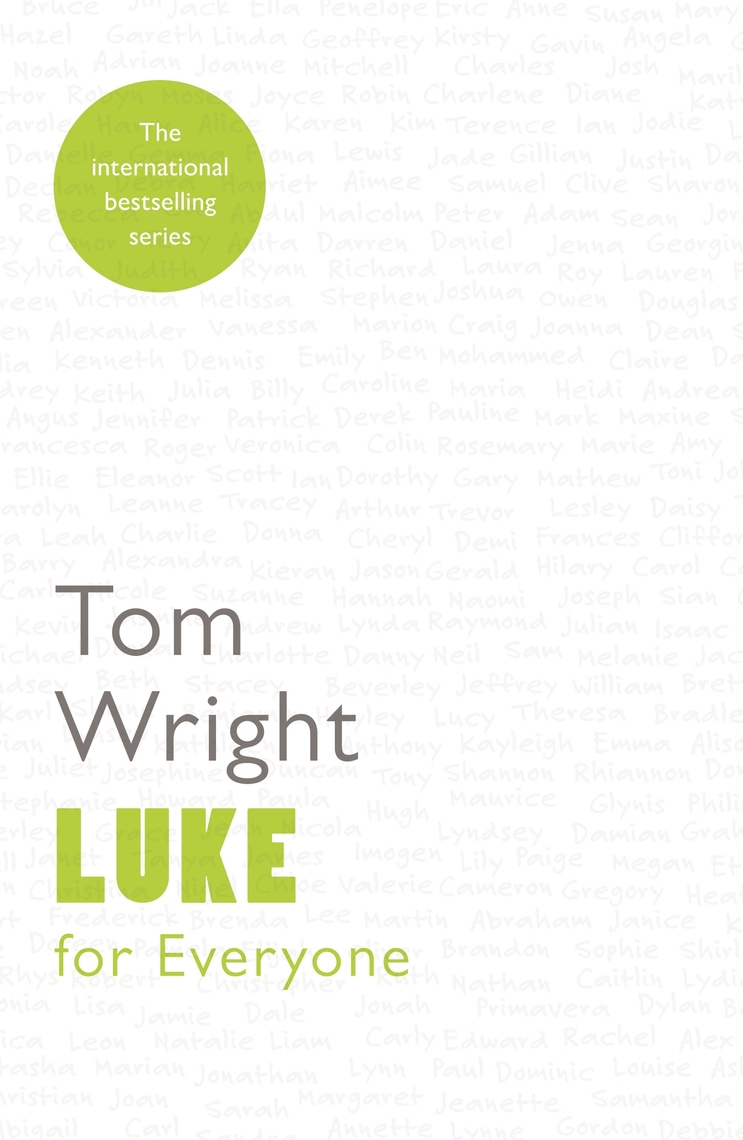 The gospel of luke for everyone by nt wright essays 06 picture