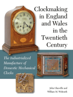 Clockmaking in England and Wales in the Twentieth Century: The Industrialized Manufacture of Domestic Mechanical Clocks