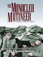 The Monocled Mutineer: The First World War's Best Kept Secret: The Etaples Mutiny