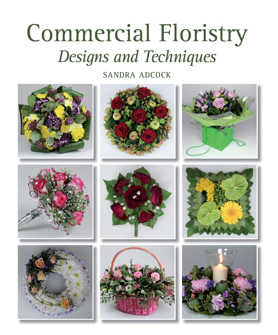 Commercial Floristry By Sandra Adcock Book Read Online