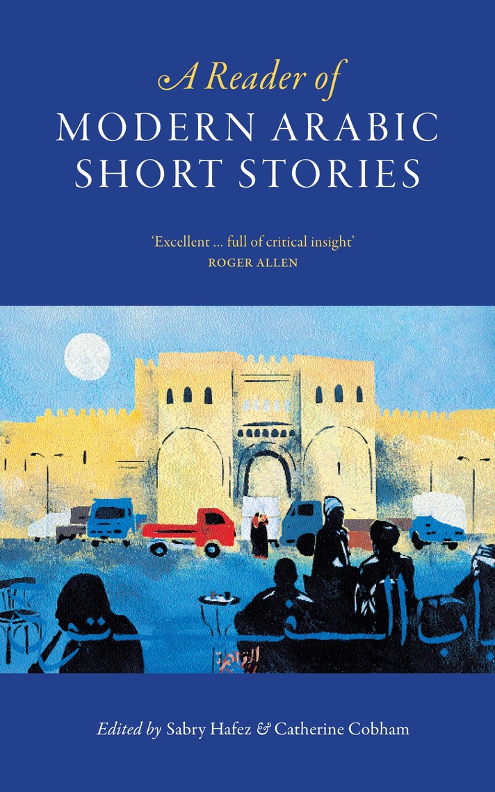 A Reader of Modern Arabic Short Stories Book Read Online