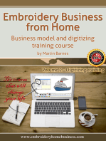 Embroidery Business From Home: Business Model and Digitizing Training Course (Volume 2)