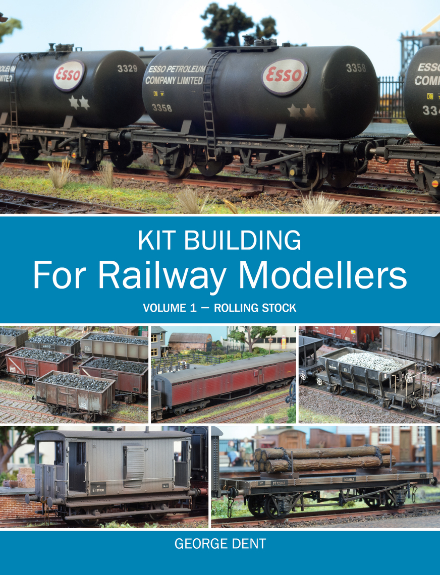 Kit Building For Railway Modellers By George Dent Book Read Online - 