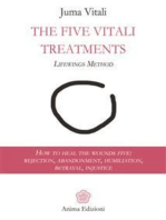 The Five Vitali Treatments: How to heal the five wounds: rejection, abandonment, humiliation, betrayal, injustice