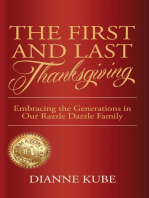 The First and Last Thanksgiving: Embracing the Generations in Our Razzle Dazzle Family