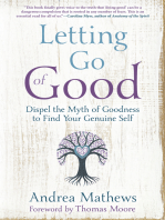 Letting Go of Good: Dispel the Myth of Goodness to Find Your Genuine Self