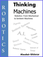 Robotics: from Mechanical to Sentient Machines: Thinking Machines, #1