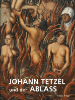 Johann Tetzel und der Ablass: Begleitband zur Ausstellung »Tetzel – Ablass – Fegefeuer« in Mönchenkloster und Nikolaikirche Jüterbog