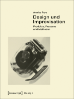Design und Improvisation: Produkte, Prozesse und Methoden