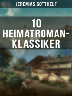 10 Heimatroman-Klassiker: Uli der Knecht + Der Oberhof + Der Bürgermeister von Thorn + Marie Verwahnen + Der Wittiber…