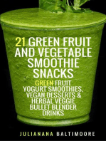 21 Green Fruit And Vegetable Smoothie Snacks