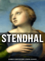 Stendhal: Gesammelte Schriften zu Kunst, Literatur & Geschichte: Napoleon Bonaparte + Über die Liebe + Geschichte der Malerei in + Madame de Staël…