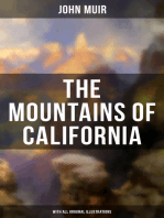The Mountains of California (With All Original Illustrations): Adventure Memoirs & Wilderness Study