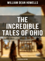 The Incredible Tales of Ohio (Illustrated Edition): The Renegades, The First Great Settlements, The Captivity of James Smith, Indian Heroes and Sages…