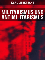 Militarismus und Antimilitarismus: Eine Untersuchung des antihumanen Wesens des Militarismus