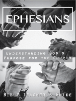 Ephesians: Understanding God's Purpose for the Church: The Bible Teacher's Guide