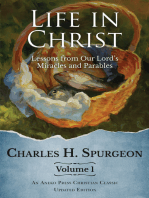 Life in Christ Vol 1: Lessons from Our Lord’s Miracles and Parables
