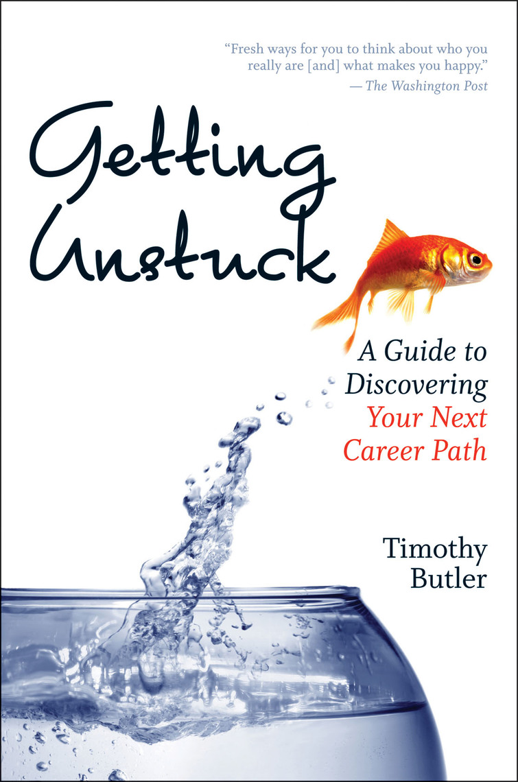 Getting Unstuck By Timothy Butler Book Read Online
