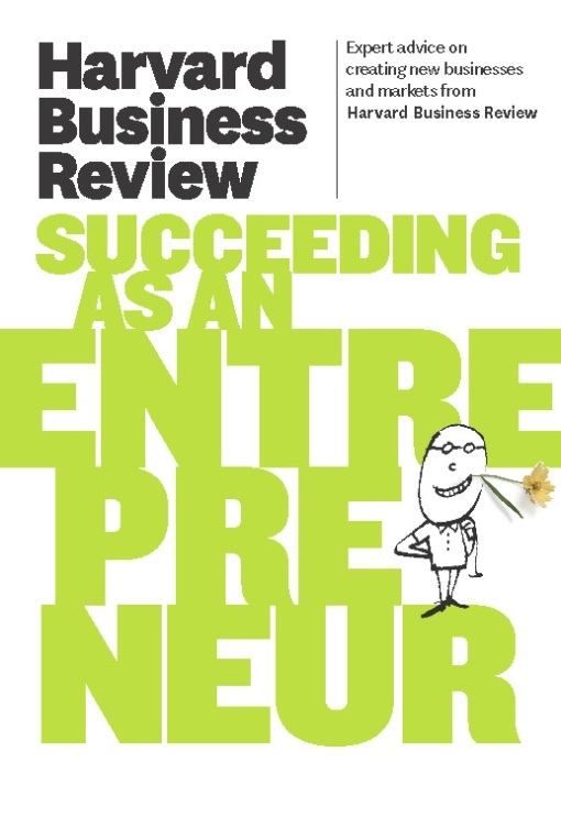 Read Harvard Business Review on Succeeding as an Entrepreneur Online by