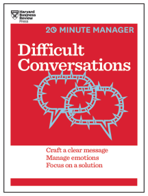 Difficult Conversations (HBR 20-Minute Manager Series) by Harvard Business  Review - Ebook | Scribd