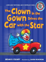 The Clown in the Gown Drives the Car with the Star: A Book about Diphthongs and R-Controlled Vowels