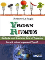 Vegan Revolution: Quello che non ti è mai stato detto sul Veganismo