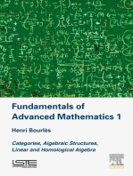 Fundamentals of Advanced Mathematics 1: Categories, Algebraic Structures, Linear and Homological Algebra