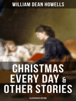 Christmas Every Day & Other Stories (Illustrated Edition): Humorous Children's Stories for the Holiday Season