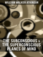 THE SUBCONSCIOUS & THE SUPERCONSCIOUS PLANES OF MIND: Psychology: Diverse States of Consciousness