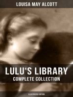 Lulu's Library: Complete Collection (Illustrated Edition): 30+ Tales for Children: The Skipping Shoes, Eva's Visit to Fairyland, Mermaids, A Christmas Dream…