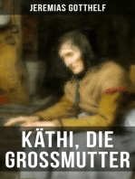 Käthi, die Grossmutter: Eine starke Frauengeschichte aus dem 19. Jahrhundert