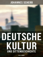 Deutsche Kultur- und Sittengeschichte (Alle 3 Bände): Vorzeit und Mittelalter + Das Zeitalter der Reformation + Die neue Zeit