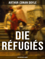 Die Réfugiés (Historischer Roman): Eine Geschichte aus der Zeit Ludwigs XIV