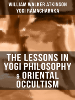 THE LESSONS IN YOGI PHILOSOPHY & ORIENTAL OCCULTISM: The Mental & Spiritual Principles