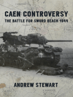 Caen Controversy: The Battle for Sword Beach 1944