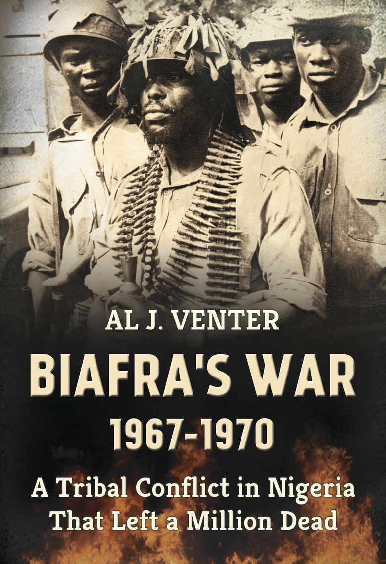 Biafra's War 1967-1970 by Al Venter (Ebook) Read free for 30 days