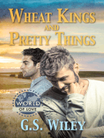 Wheat Kings and Pretty Things