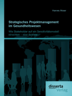 Strategisches Projektmanagement im Gesundheitswesen: Wie Stakeholder auf ein Sensitivitätsmodell einwirken – eine Analyse