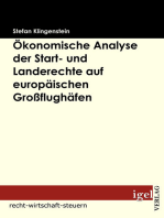 Ökonomische Analyse der Start- und Landerechte auf europäischen Großflughäfen: Möglichkeiten einer Reform in Europa