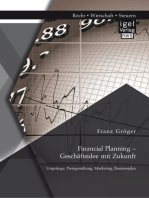 Financial Planning – Geschäftsidee mit Zukunft: Ursprünge, Preisgestaltung, Marketing, Businessplan