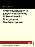 Die Notwendigkeit von Umstrukturierungen in Net Economy Unternehmen im Übergang zwischen Gründungs- und Wachstumsphase