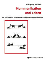 Kommunikation und Leben: Ein Leitfaden zur besseren Verständigung und Konfliktlösung