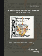 Der Parzivalroman Wolframs von Eschenbach. Ein Schicksalsrätsel
