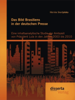 Das Bild Brasiliens in der deutschen Presse: Eine inhaltsanalytische Studie der Amtszeit von Präsident Lula in den Jahren 2003 bis 2010