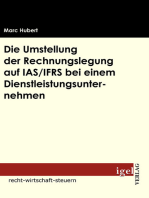 Die Umstellung der Rechnungslegung auf IAS /IFRS bei einem Dienstleistungsunternehmen