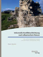 Informelle Konfliktschlichtung nach albanischem Kanun. Eine rechtsvergleichende Analyse zum alten Kanun und modernen Recht