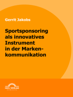 Sportsponsoring als innovatives Instrument in der Markenkommunikation: Fokus Fussballsponsoring