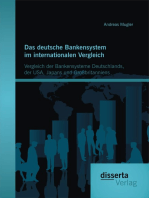 Das deutsche Bankensystem im internationalen Vergleich: Vergleich der Bankensysteme Deutschlands, der USA, Japans und Großbritanniens