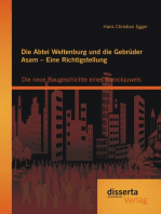 Die Abtei Weltenburg und die Gebrüder Asam – Eine Richtigstellung: Die neue Baugeschichte eines Barockjuwels
