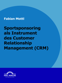 Sportsponsoring als Instrument des Customer Relationship Management (CRM)